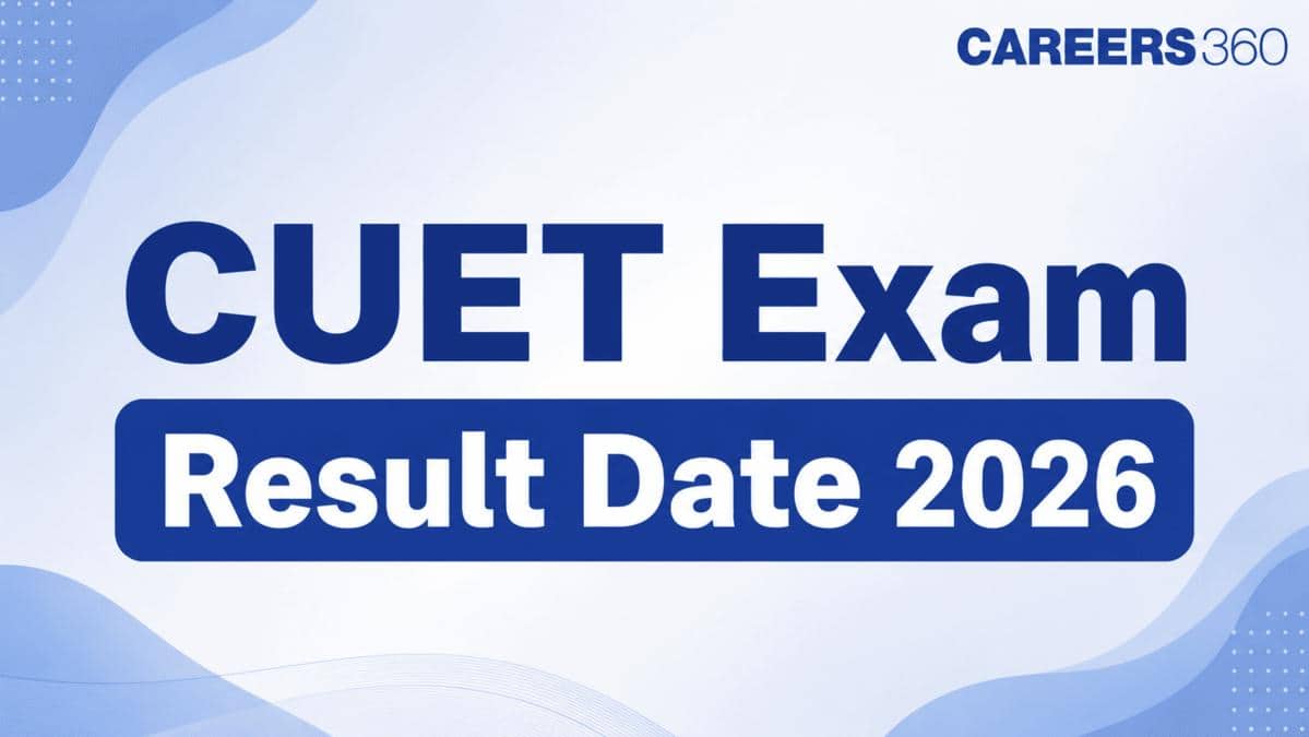 CUET Exam Result Date 2026: Check Expected Result Release Date & Time